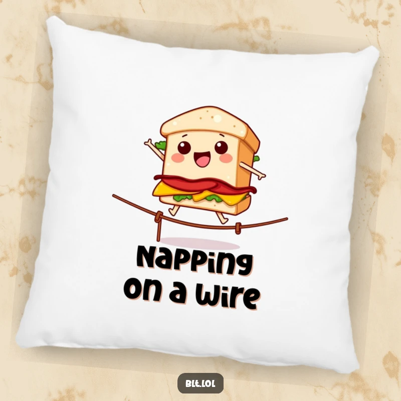 Funny pillow featuring a BLT sandwich performing a tightrope act, offering comfort with a side of daring humor.