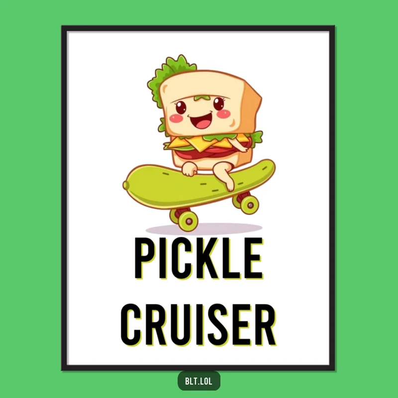 Funny BLT Pickle Skateboarder Digital Art - Instant Action Decor