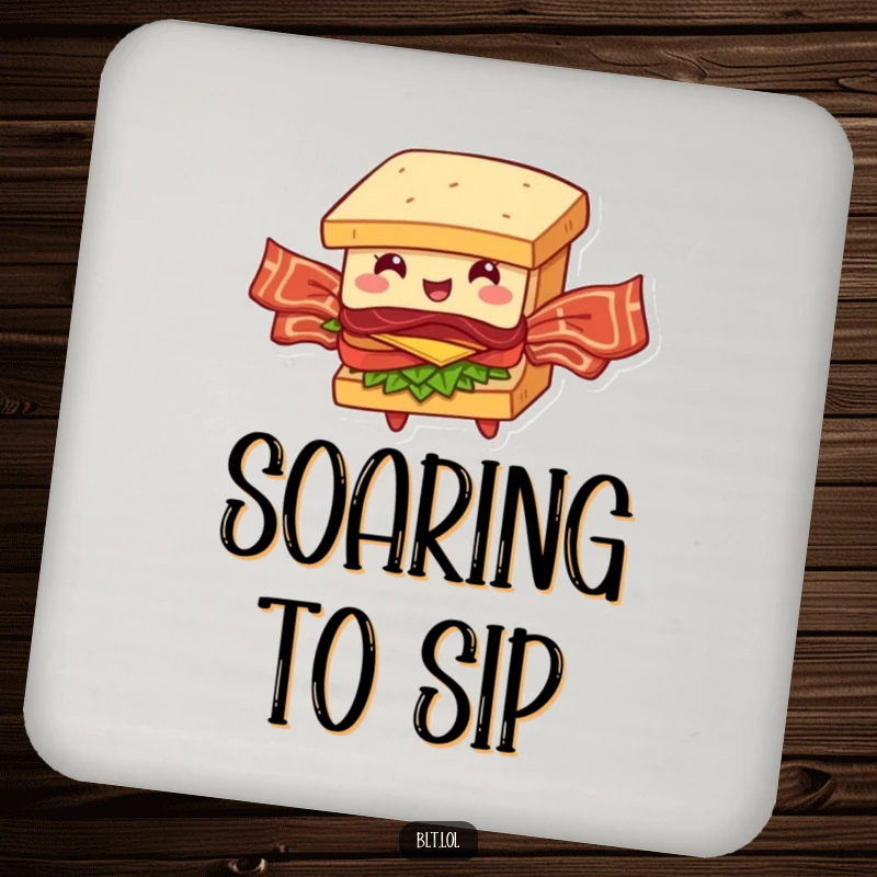 Funny BLT Sandwich Coaster: A coaster featuring a comical BLT sandwich using bacon strips as wings in a humorous flight attempt.