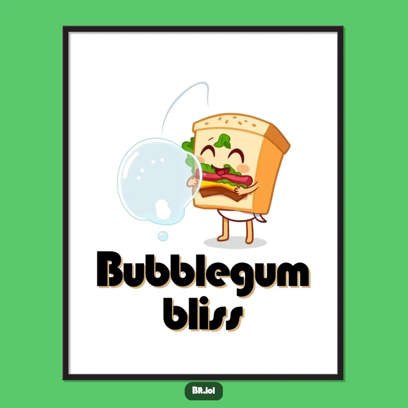 Funny Bubble Blowing BLT Sandwich Poster - Whimsical Wall Art for Playful Spaces