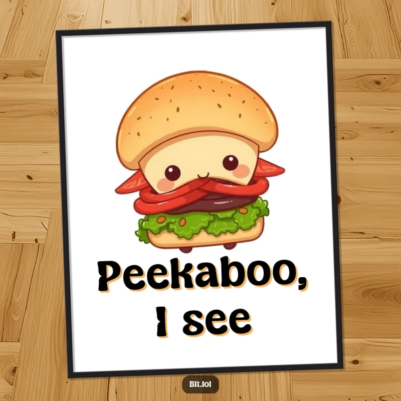 Funny Peek-a-Boo BLT Sandwich Poster, a sandwich character playfully peeking from behind a large bun, whimsical wall art, perfect gift.
