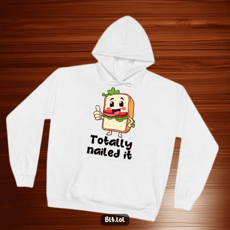 Funny Thumbs Up BLT Sandwich Hoodie, a sandwich character enthusiastically giving a thumbs up, warm and cozy apparel, great gift.