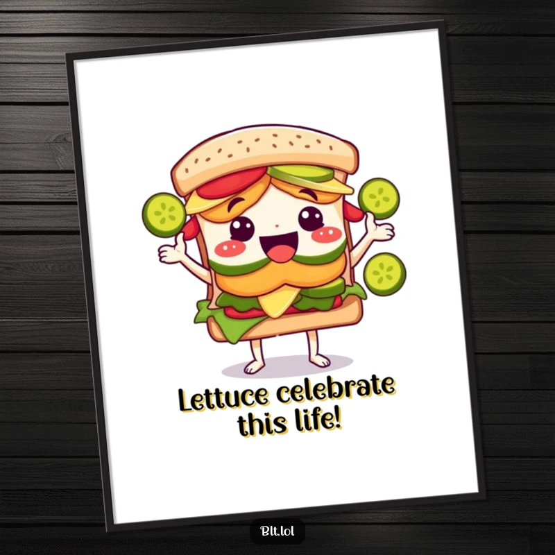 Funny Free Printable Wall Art: A joyous BLT sandwich character gleefully juggling pickle slices with a huge grin.