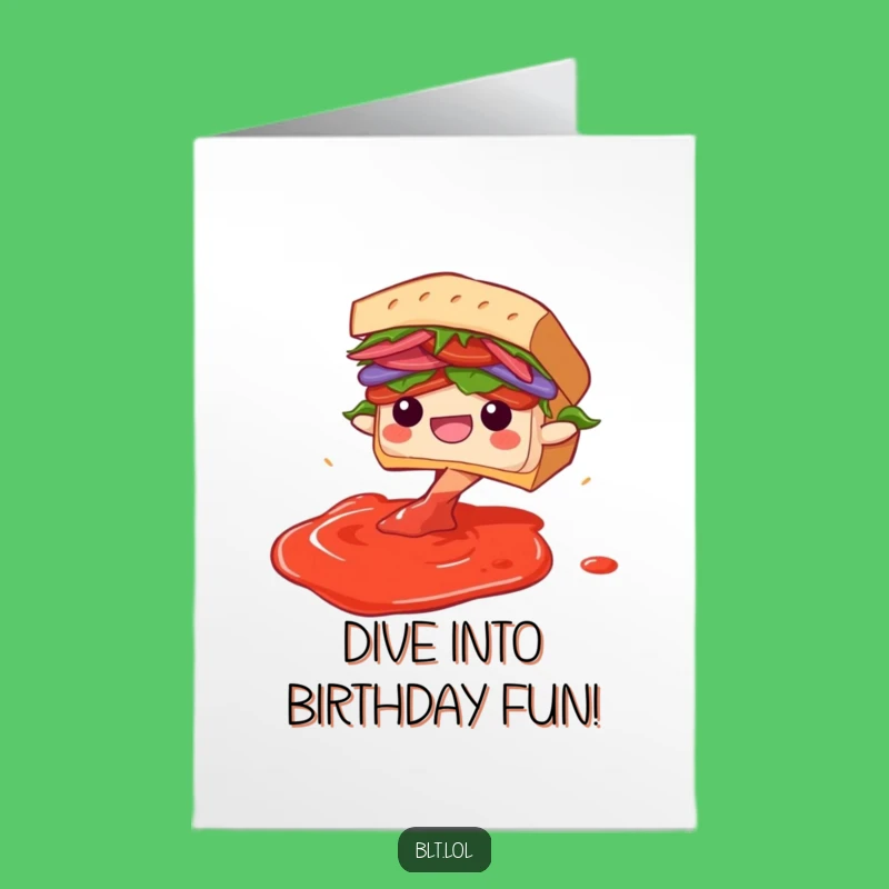 Free Printable Birthday Card: BLT Dives into Sauce