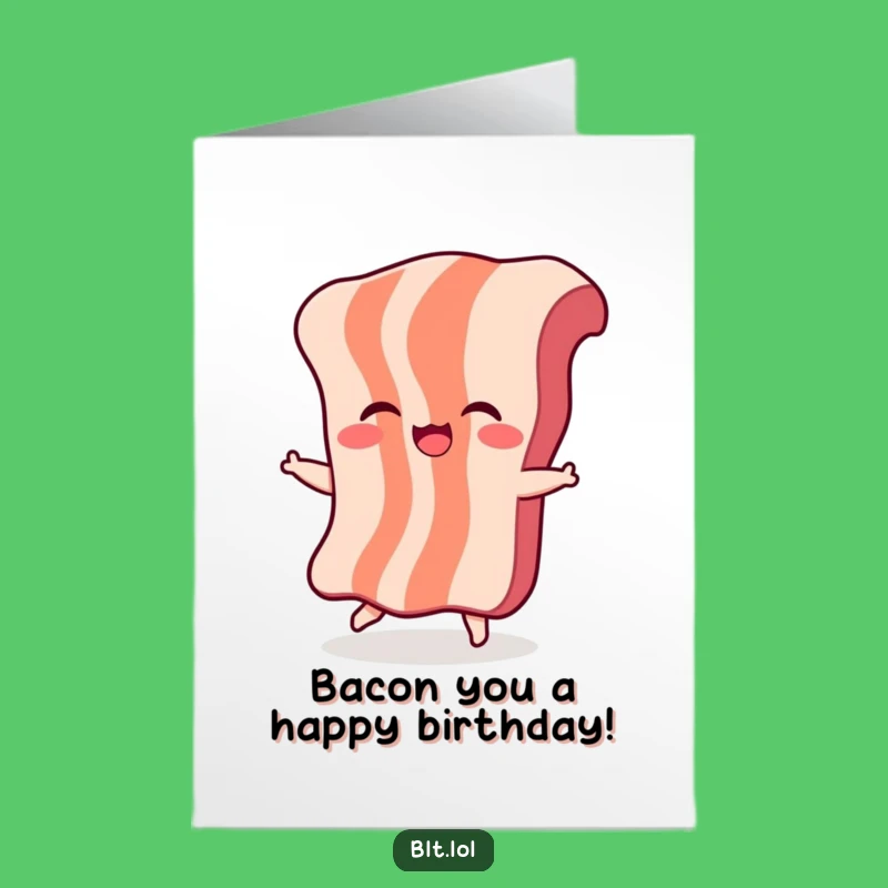 Free Printable Bacon Birthday Card: Giggling Downloadable Gift for a Crispy Celebration
