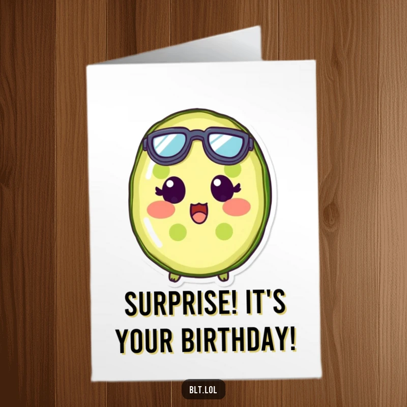 Funny Free Printable Birthday Card: A surprised pickle slice wearing comically small goggles, looking wide-eyed with birthday cheer.
