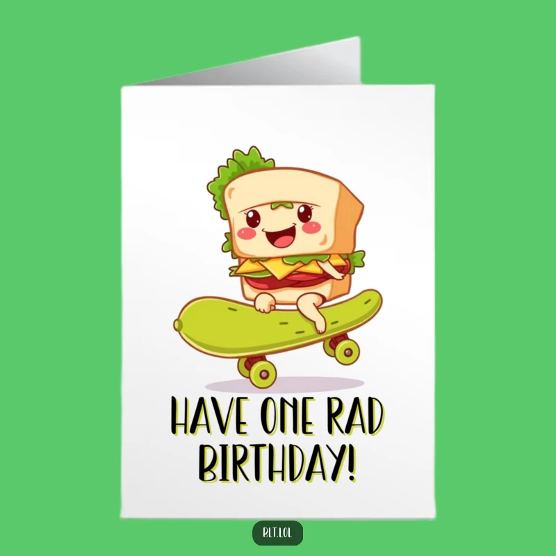 Free Printable BLT Pickle Skateboard Funny Birthday Card - Hilarious Downloadable Gift