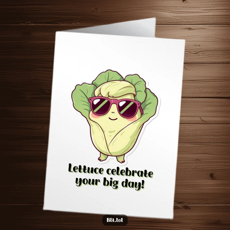 Funny Free Printable Birthday Card featuring a cool lettuce character in sunglasses, chilling and radiating laid-back vibes.