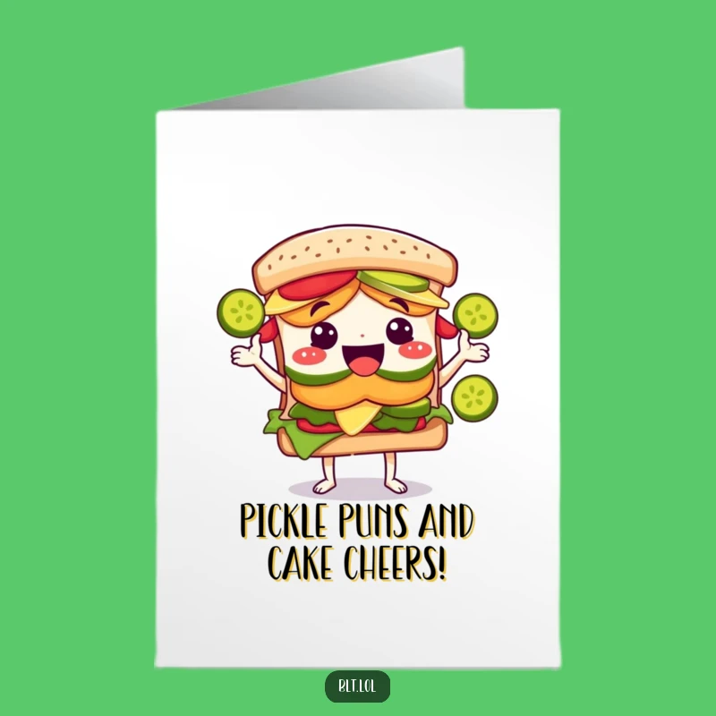 Free Printable BLT Sandwich Juggling Pickles Funny Birthday Card - Hilarious Downloadable Gift