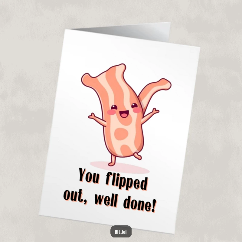 Funny Free Printable Bacon Cartwheel Congratulations Card, a happy bacon strip mid-cartwheel, cheering on success.