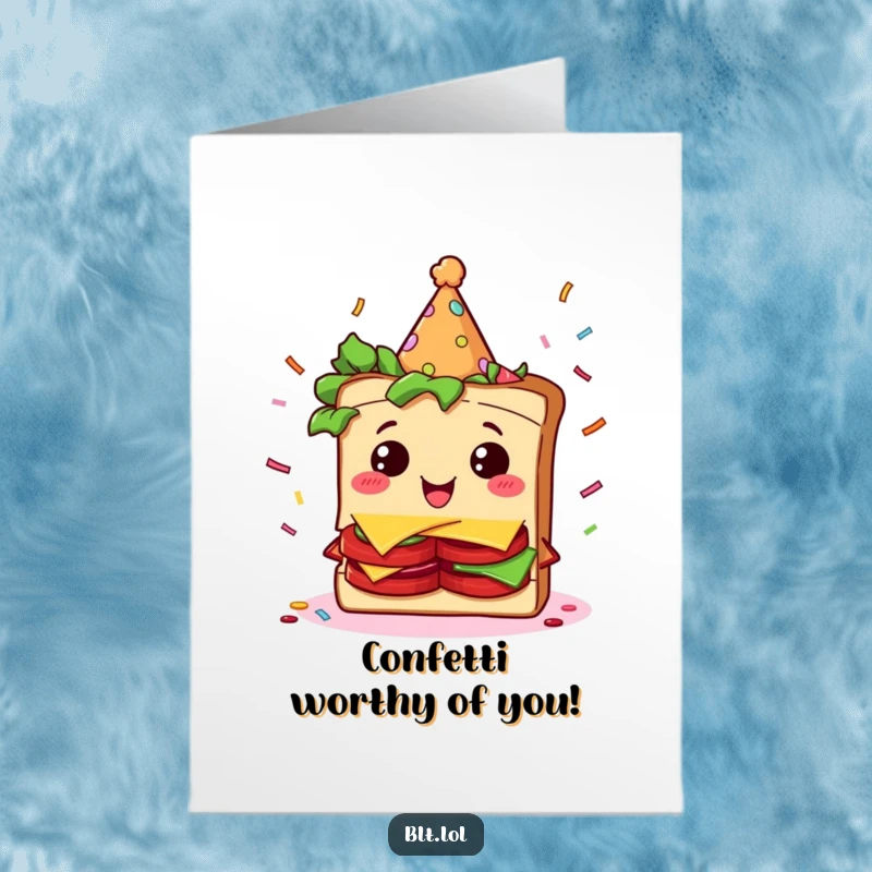 Funny Free Printable Congrats Card: Giddy BLT sandwich character in a party hat, showered in confetti.