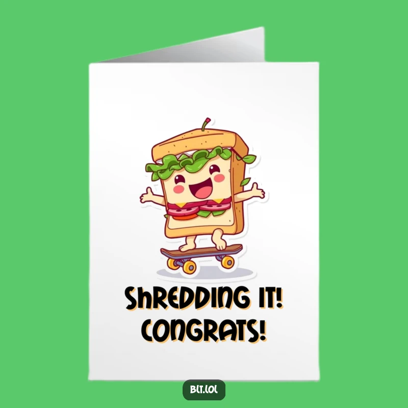 Free Printable BLT Skateboard Congrats Card: Funny Sandwich Downloadable