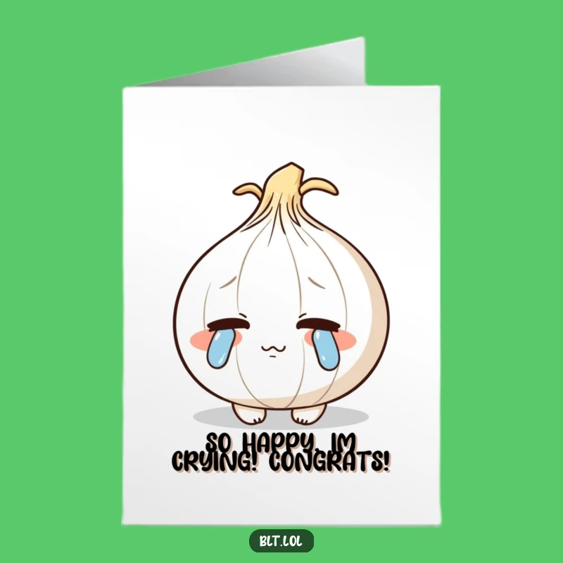 Free Printable Congrats Card: Onion Tears for Your Funny Downloadable Gift