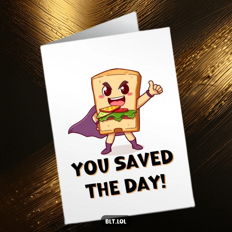 Funny Free Printable BLT Sandwich Congratulations Card: A BLT character flexing in a dramatic superhero pose, celebrating a heroic success.
