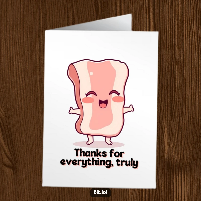 Funny Free Printable dancing bacon character, wiggling with thanks on a greeting card.