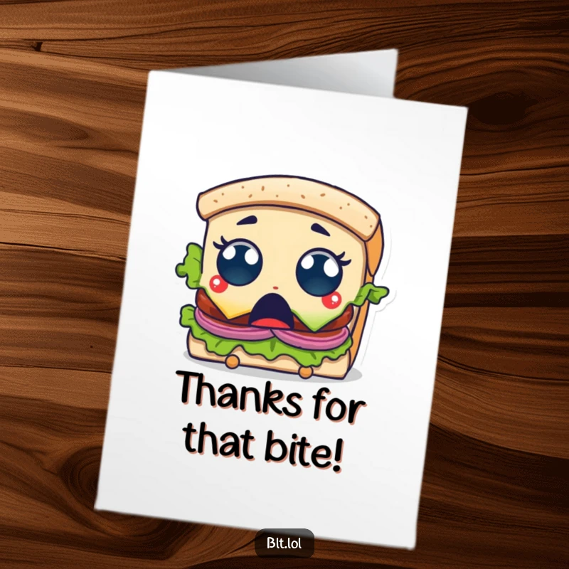 Funny Free Printable BLT Sandwich Card: Surprised character with wide eyes, getting a bite taken, expressing thanks, DIY gift.