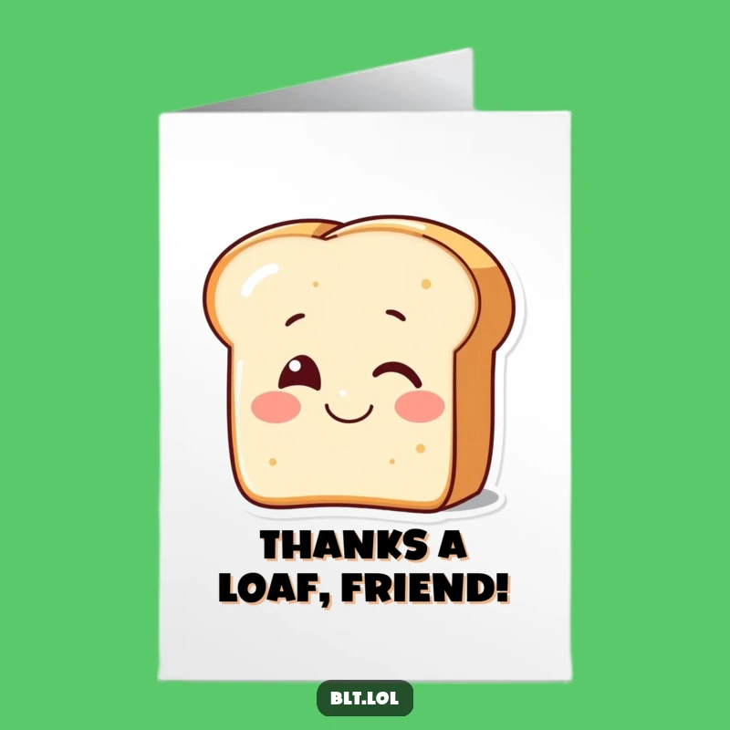 Free Printable Thank You Card: Winking Bread - Grateful Greeting