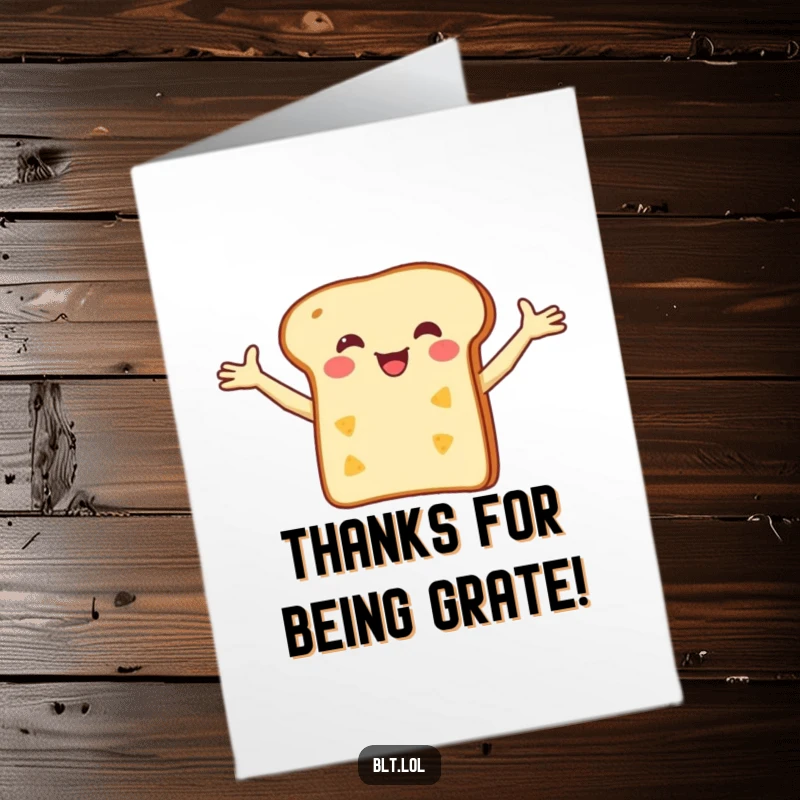 Funny Free Printable Thank You Card: a happy bread slice balancing cheese, perfect for heartfelt thanks.
