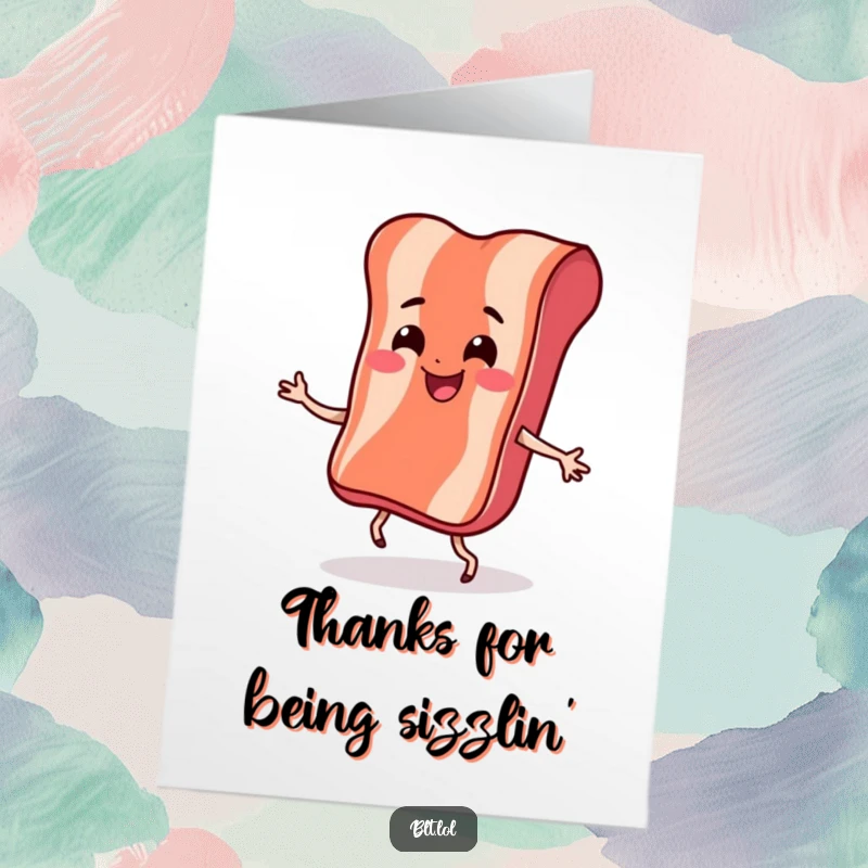 Funny Free Printable Thank You Card: a smiling bacon strip doing a bouncy dance, perfect for expressing thanks humorously.