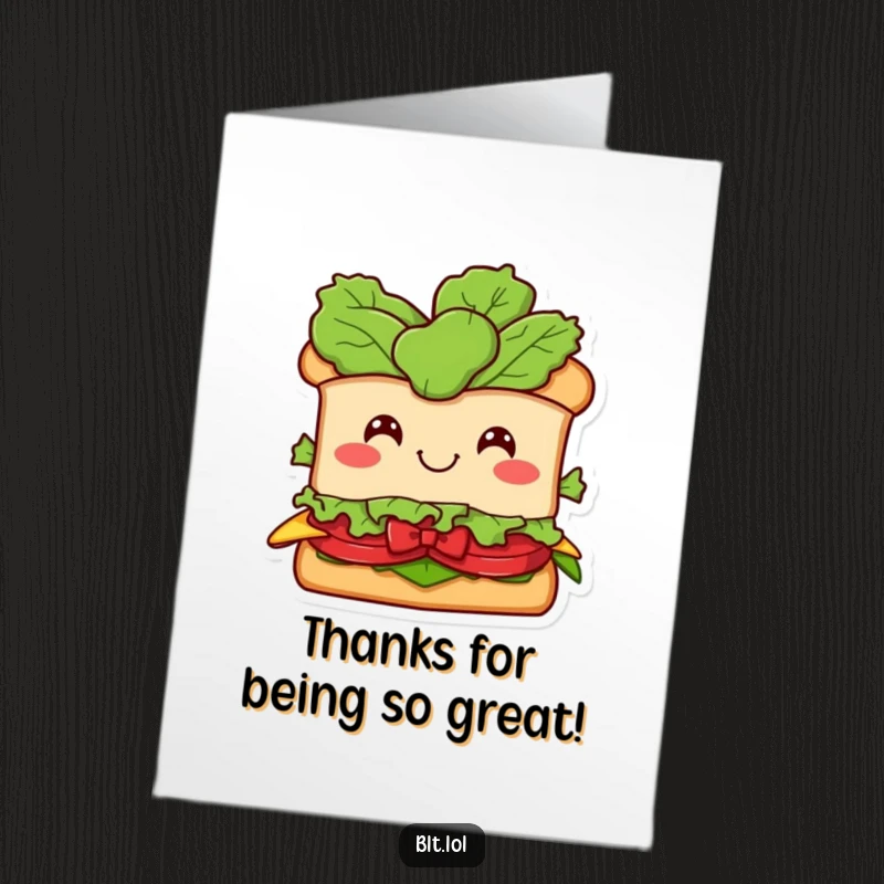 Funny Free Printable BLT sandwich character with lettuce bow, offering a delightful thank you message, perfect for a card.