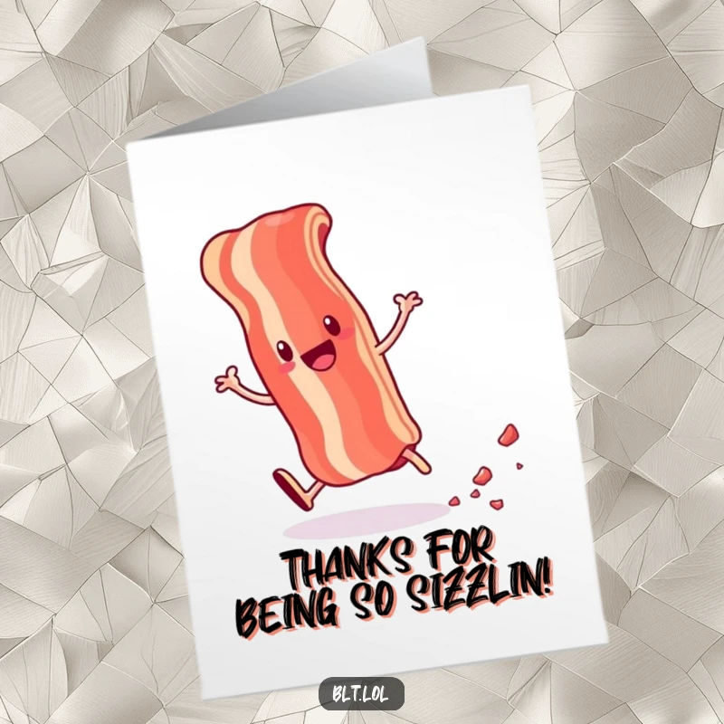 Funny Free Printable Thank You Card: Cartwheeling bacon strip with crumbs, expressing thanks with downloadable sizzle.