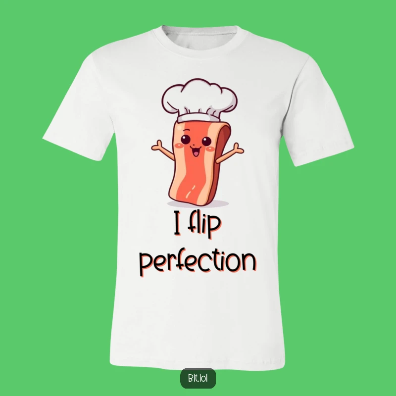 Funny Flipping Bacon Chef Hat T-Shirt - Culinary & Hilarious Apparel